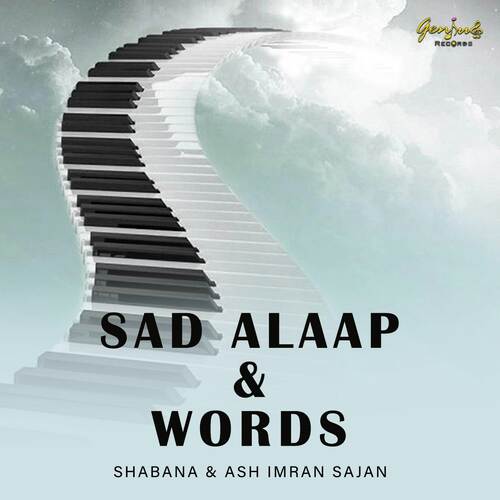 Sad Alaap & Words