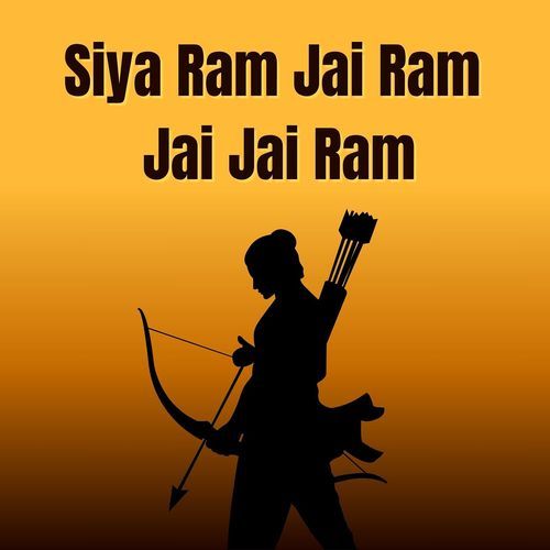Siya Ram Jai Ram Jai Jai Ram