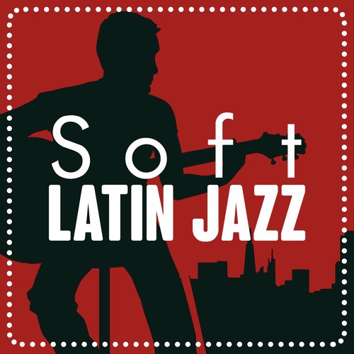 Soft Latin Jazz