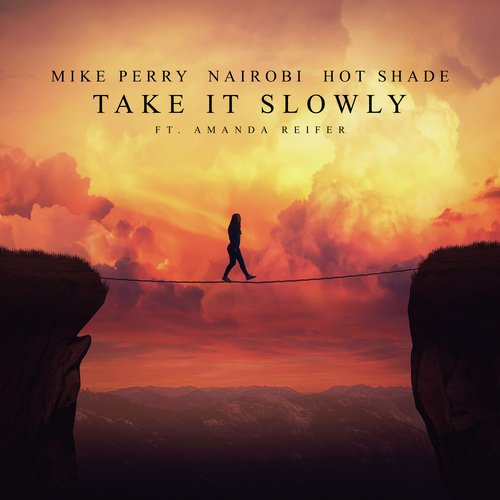 Take It Slowly