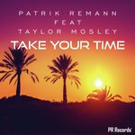 Take Your Time (Original Mix)
