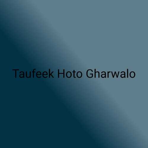 Taufeek Hoto Gharwalo