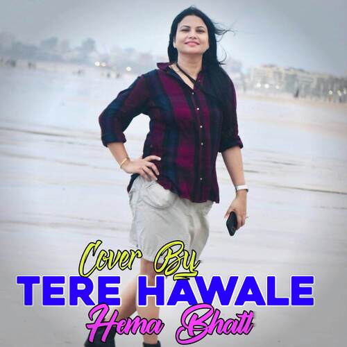 Tere Hawale (cover)