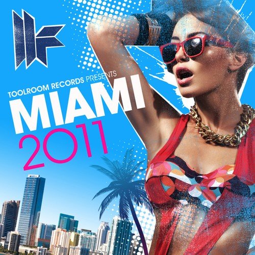 Toolroom Records Miami 2011 (Poolside Mix)
