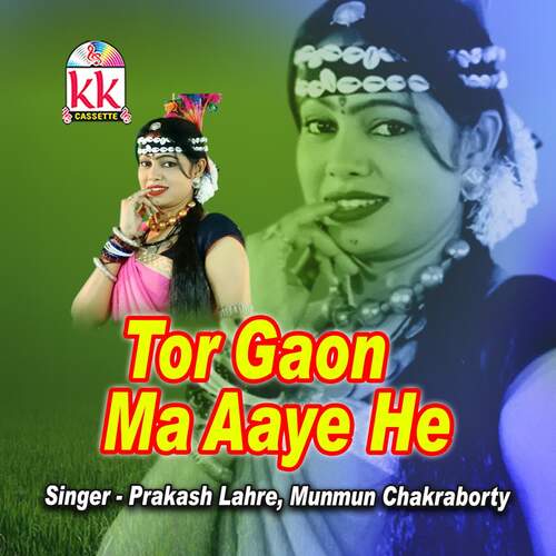 Tor Gaon Ma Aaye He