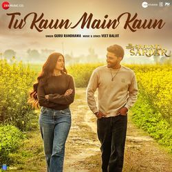 Tu Kaun Main Kaun (From "Shaunki Sardar")