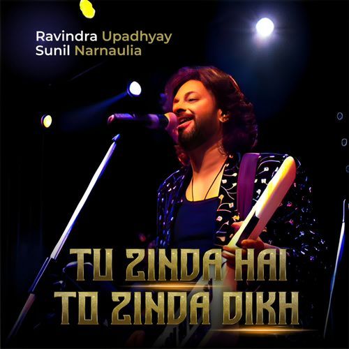 Tu Zinda Hai To Zinda Dikh