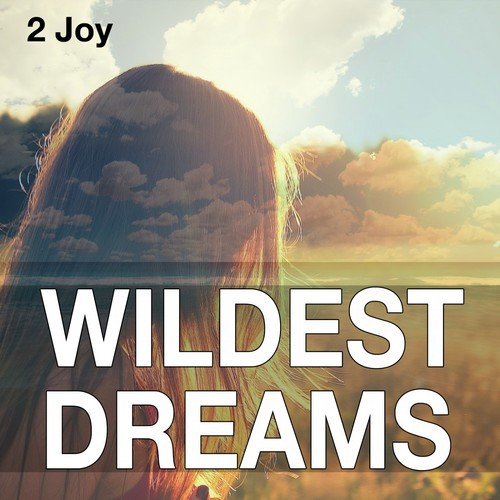 Wildest Dreams (Originally Performed by Taylor Swift)