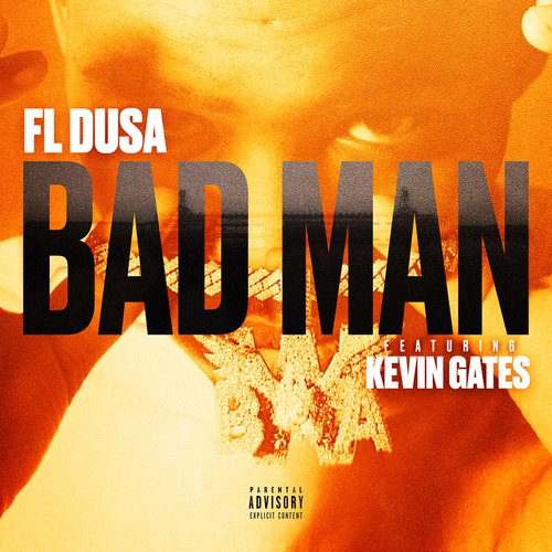 Bad Man (feat. Kevin Gates)