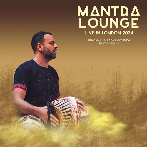 Bhajamana Radhe Govinda (Mantra Lounge Live in London 2024)
