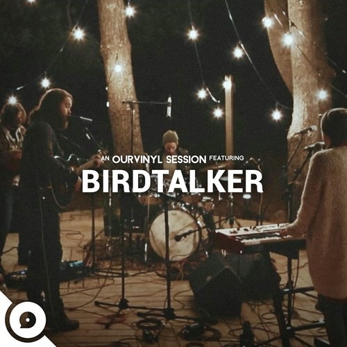 Birdtalker | OurVinyl Sessions