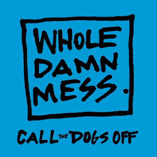 Call The Dogs Off_poster_image