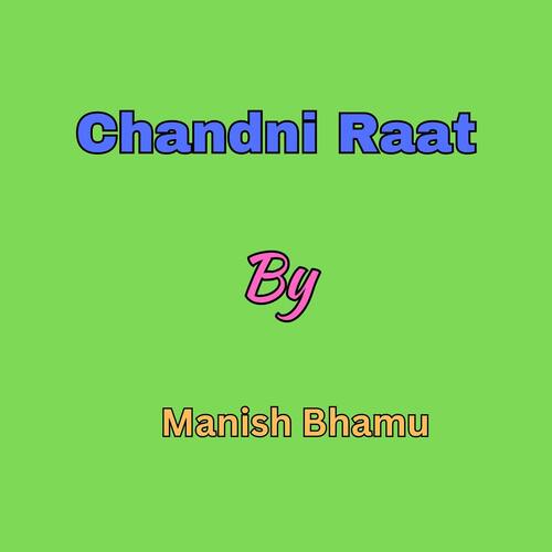 Chandni Raat