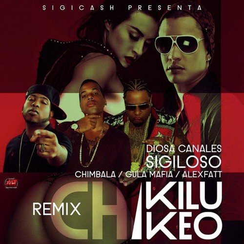 Chikilukeo (feat. Diosa Canales, Sigiloso, Chimbala, & Gula) [Remix] - Single