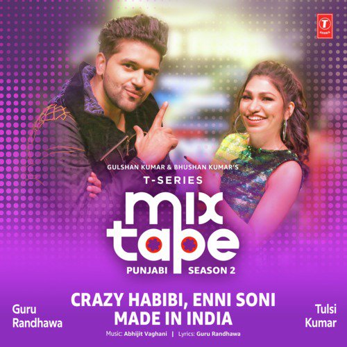 Crazy Habibi-Enni Soni-Made In India (From "T-Series Mixtape Punjabi Season 2")
