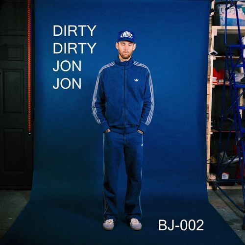 DIRTY DIRTY JON JON