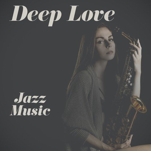 Deep Love – Jazz Music_poster_image