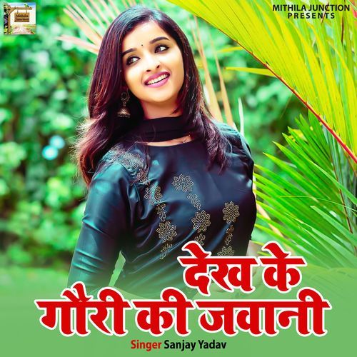 Dekh Ke Gori Ki Jawani (Original)