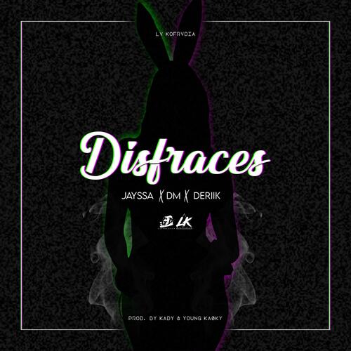 Disfraces (feat. Dm)