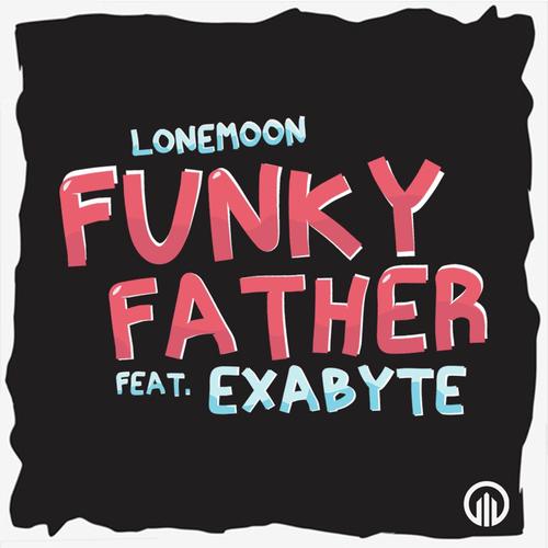 Funky Father (feat. Exabyte)