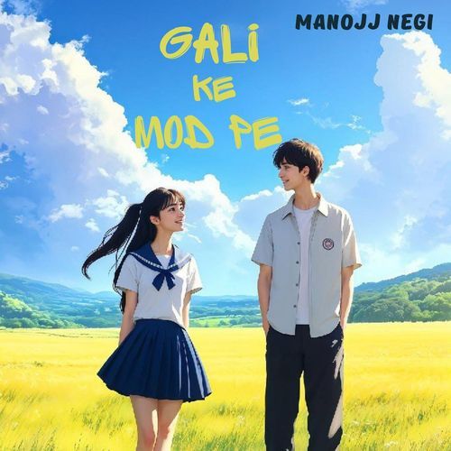 Gali Ke Mod Pe