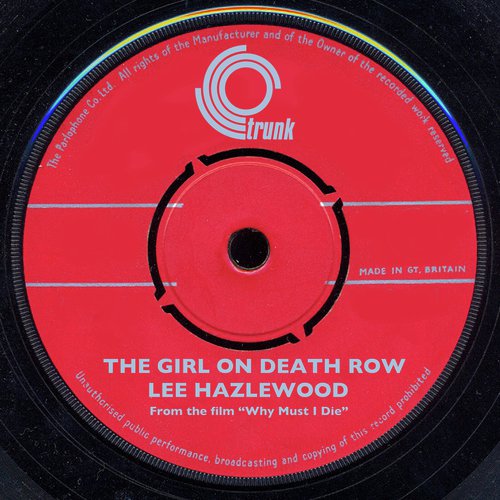 Girl On Death Row (From The Film "Why Must I Die") (Lee hazlewood)