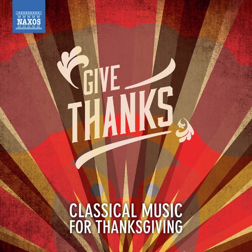 Give Thanks: Classical Music for Thanksgiving