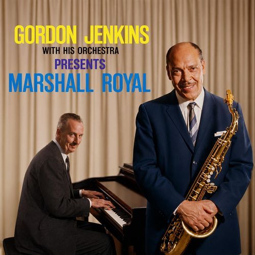 Gordon Jenkins with His Orchestra Presents Marshall Royal