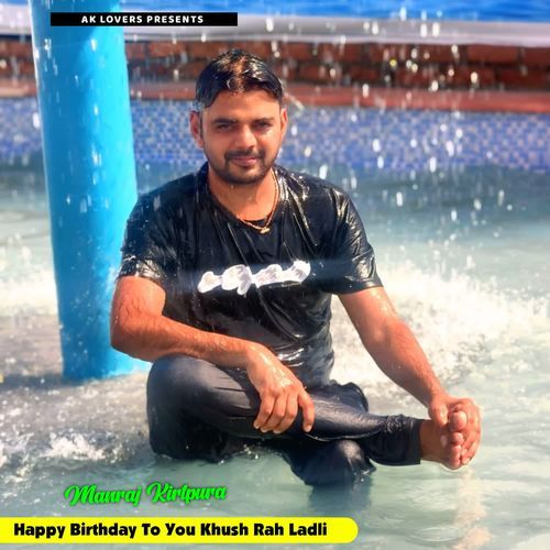 Happy Birthday To You Khush Rah Ladli