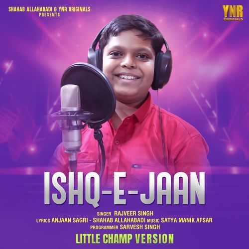 Ishq-E-Jaan (Little Champ Version)