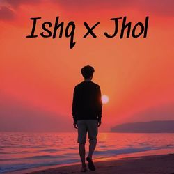 Ishq x Jhol