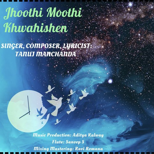 Jhoothi Moothi Khwahishen