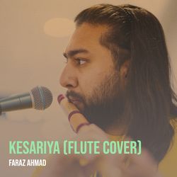 Kesariya (Flute Cover)-QzEIfAd9eAs