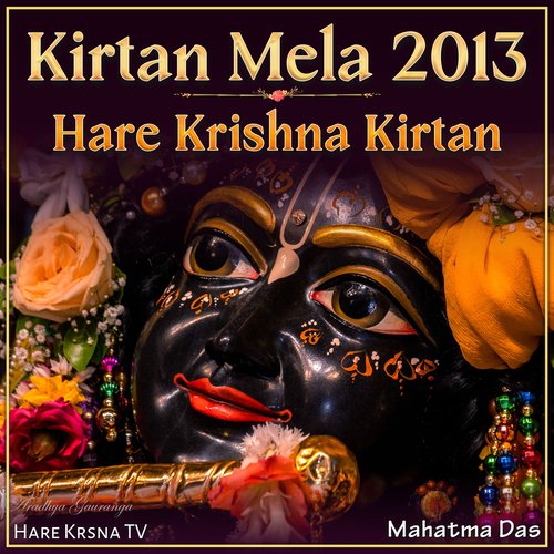 Kirtan Mela 2013 Hare Krishna Kirtan (Live)