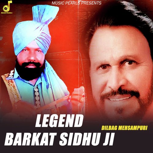 Legend Barkat Sidhu Ji