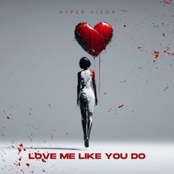 Love Me Like You Do (Techno)