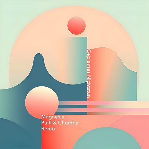 Magnesia (Pulli & Chomba Remix) cover art