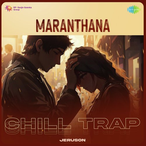 Maranthana - Chill Trap
