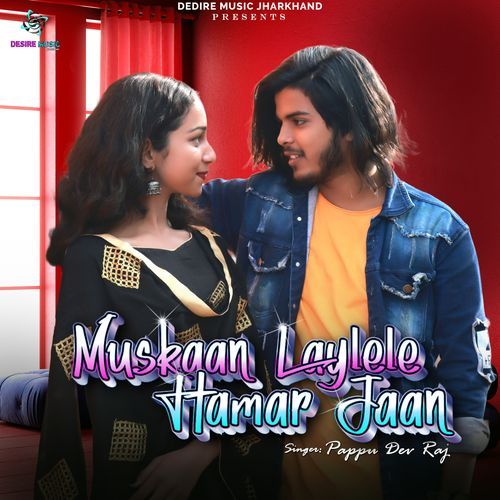 Muskaan Laylele Hamar Jaan