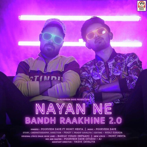 Nayan Ne Bandh Raakhine 2.0