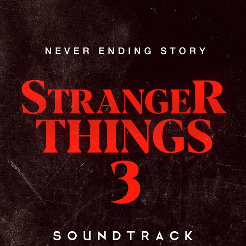 Never Ending Story (From "Stranger Things 3" Soundtrack) [Cover]_poster_image