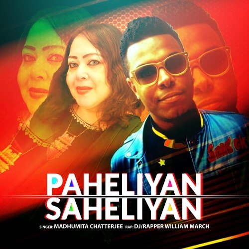 Paheliyan Saheliyan (feat. DJ Rapper William March)