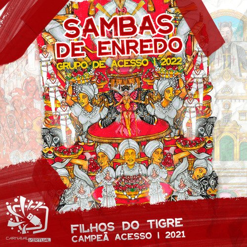 Sambas de Enredo Carnaval Virtual: Grupo de Acesso 1 2022