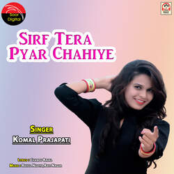 Sirf Tera Pyar Chahiye-EywPUjZEVEU