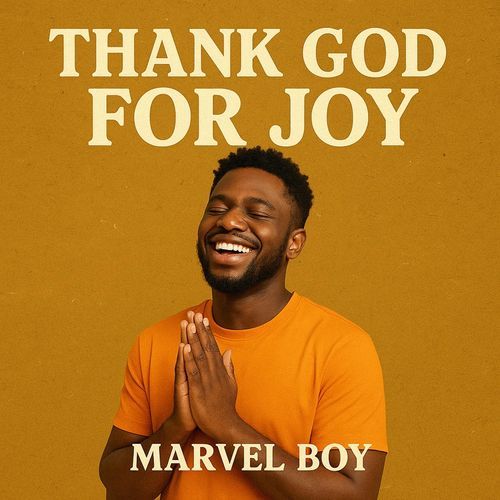 THANK GOD FOR JOY