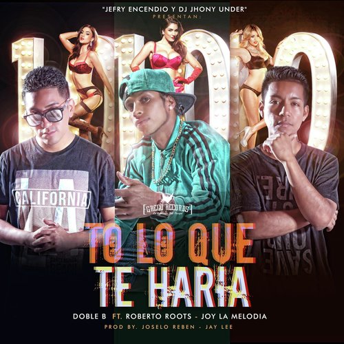 To' Lo Que Te Haría (feat. Roberto Roots & Joy la Melodía)_poster_image