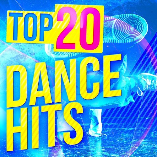 Top 20 Dance Hits