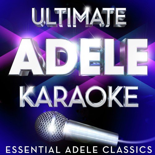 Ultimate Adele Karaoke - Essential Adele Classics