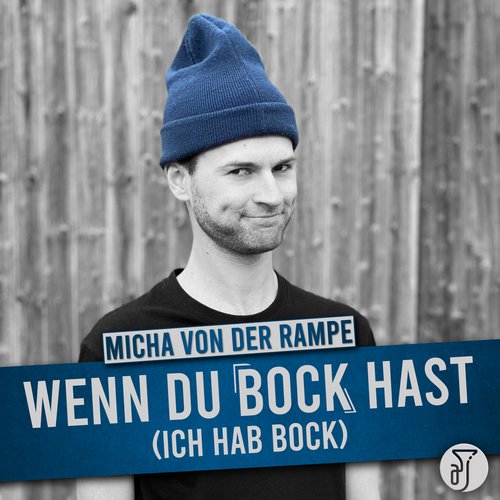 Wenn du Bock hast (ich hab Bock)