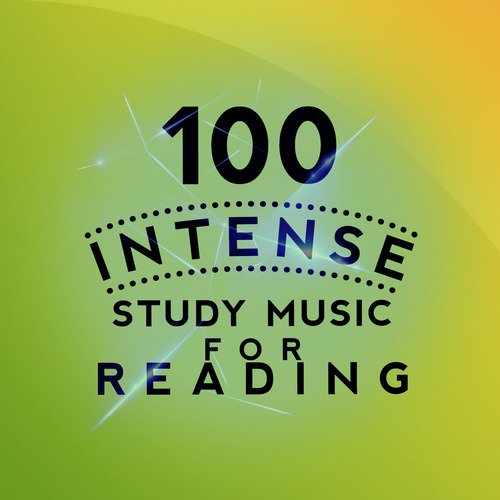 100 Intense Study Music for Reading